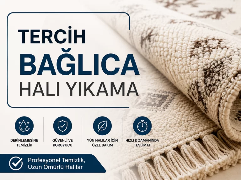 Bağlıca Halı Yıkama ile Yün Halılarda Güvenli Temizlik