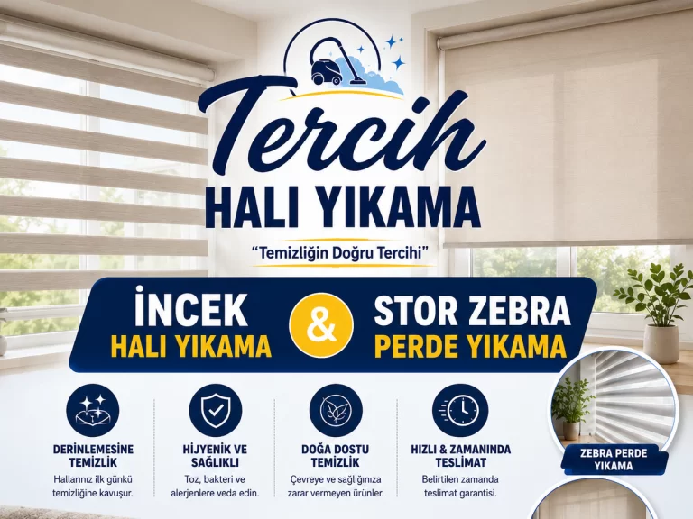 İncek Halı Yıkama ve Stor Zebra Perde Yıkama Rehberi